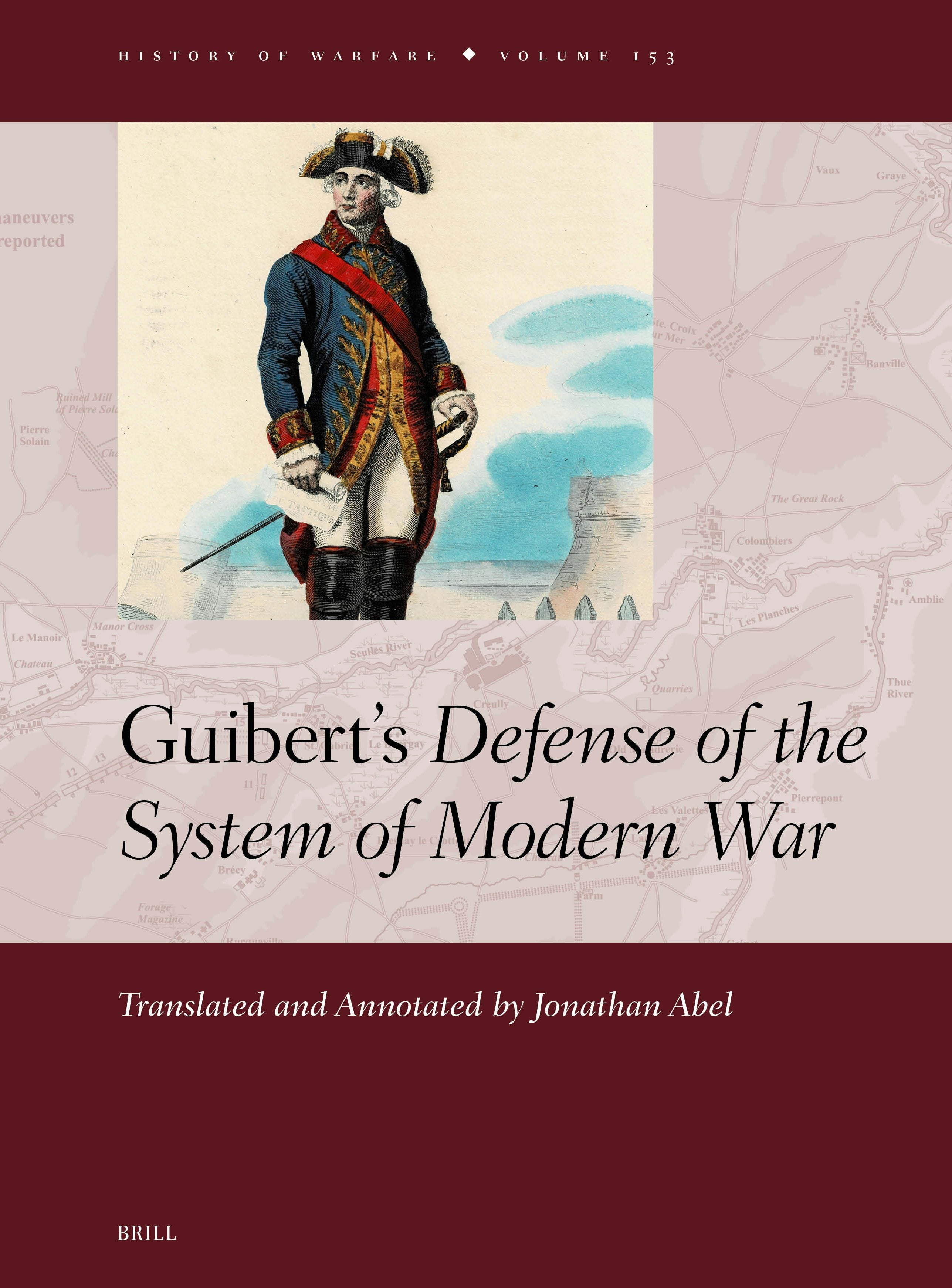 Book cover image for Guibert’s Defense of the System of Modern War ISBN: 9789004727830